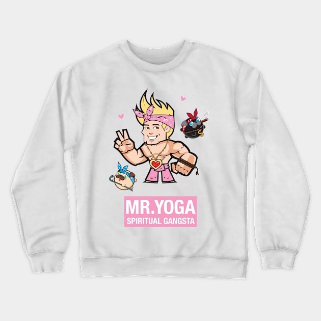 Mr. Yoga with Poopie & Doopie - Spiritual Gangsta Crewneck Sweatshirt by MrYoga